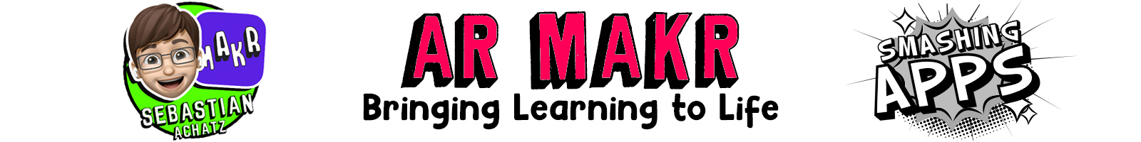 Subtitle: AR Makr - Bringing Learning to Life